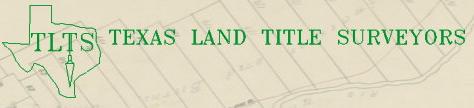 Texas Land Title Surveyors Tlts Inc - 